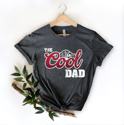 The Cool Dad Shirt, Dad The Legend Shirt, Best Dad Ever Shirt, Fathers Day Shirt, Best Dad Shirt, The Cool Dad Sweatshirt, Gift For Father