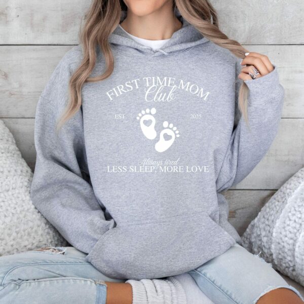 New Mom Hoodie, First Time Mom Club Hooded Sweatshirt, Gift For New Mom, Postpartum Gift, Funny Gift For First Time Mom. Plus Size Hoodie