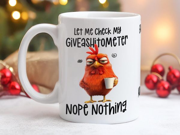 Custom Funny Coffee Mug, Let Me Check My Giveashitometer Nope Nothing