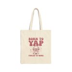 Born To Yap Forced To Work Funny Tote Bag, Retro Meme Tote, Weird Crazy Design, Cute Quirky Gift, Tote Bag, Funny Gift Idea, Gifts For Her