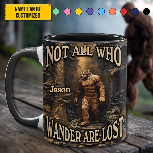 Not All Who Wander Are Lost – Personalized Bigfoot Accent Mug