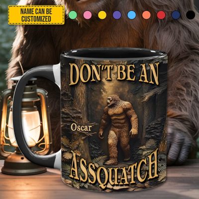 Don’T Be An Assquatch – Personalized Bigfoot Accent Mug