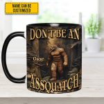 Don’T Be An Assquatch – Personalized Bigfoot Accent Mug