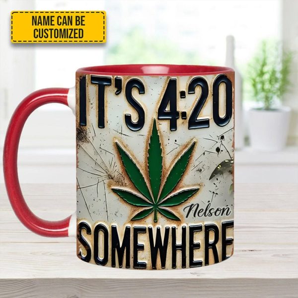 It'S 4:20 Somewhere - Personalized Weed Accent Mug