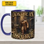 Don’T Be An Assquatch – Personalized Bigfoot Accent Mug