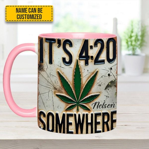 It'S 4:20 Somewhere - Personalized Weed Accent Mug