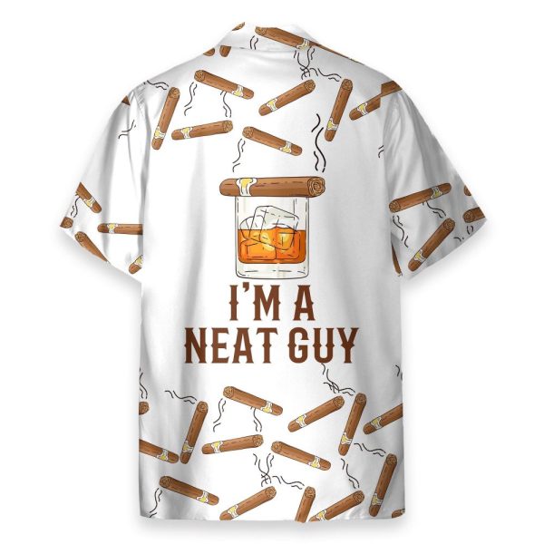 Bourbon Whiskey Cigars I'M A Neat Guy Hawaiian Shirt