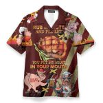 Rub My Butt And I'Ll Let You Put My Meat In Your Mounth Bbq Hawaiian Shirt