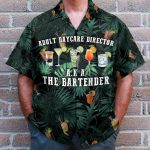 Aldult Daycare Director Aka The Bartender Tropical Pattern Hawaiian Shirt