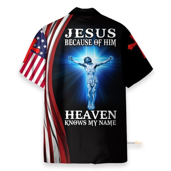 Jesus Because Of Him Heaven Knows My Name American Flag Blue Lion Hawaiian Shirt