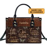 We Only Get One Life So Live It - Personalized Leather Handbag Stb22