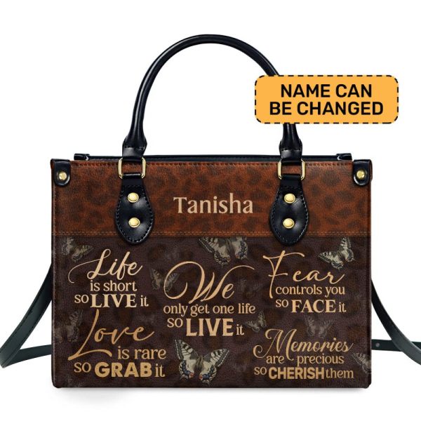 We Only Get One Life So Live It - Personalized Leather Handbag Stb22