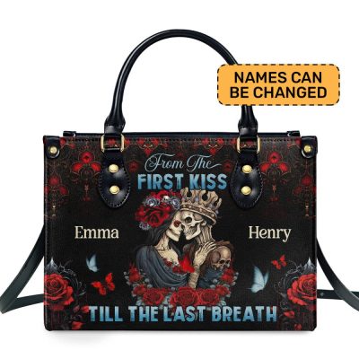 From The First Kiss Till The Last Breath - Personalized Leather Handbag Mb70