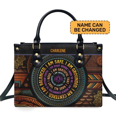 I Am Safe, I Am Balanced - Personalized Leather Handbag Mb46