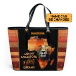I Am My Ancestors Wildest Dreams - Personalized Leather Totebag