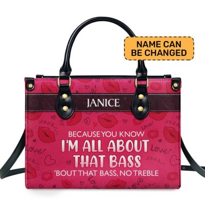 All About That Bass - Personalized Leather Handbag Sb189