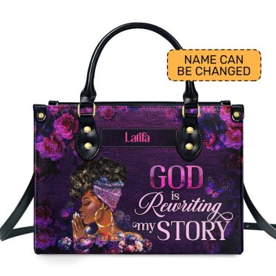 God Is Rewriting My Story - Personalized Leather Handbag Sblhblm1284L