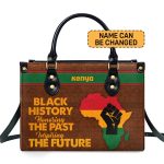Black History Honoring The Past Inspiring The Future - Personalized Leather Handbag Stb190