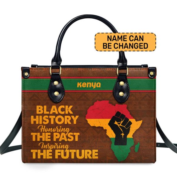 Black History Honoring The Past Inspiring The Future - Personalized Leather Handbag Stb190