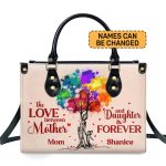 The Love Between Mother And Daughter Is Forever - Personalized Leather Handbag Stb188A