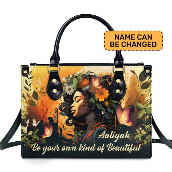 Be Your Own Kind Of Beautiful  - Personalized Leather Hand Bag Stb82