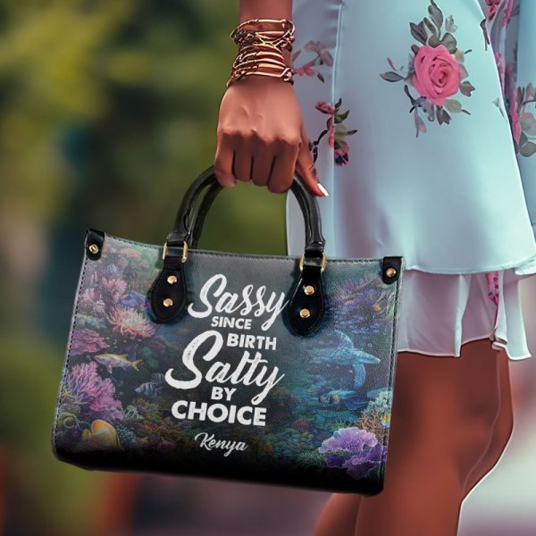 Sassy Since Birth Salty By Choice - Personalized Leather Handbag Stb198
