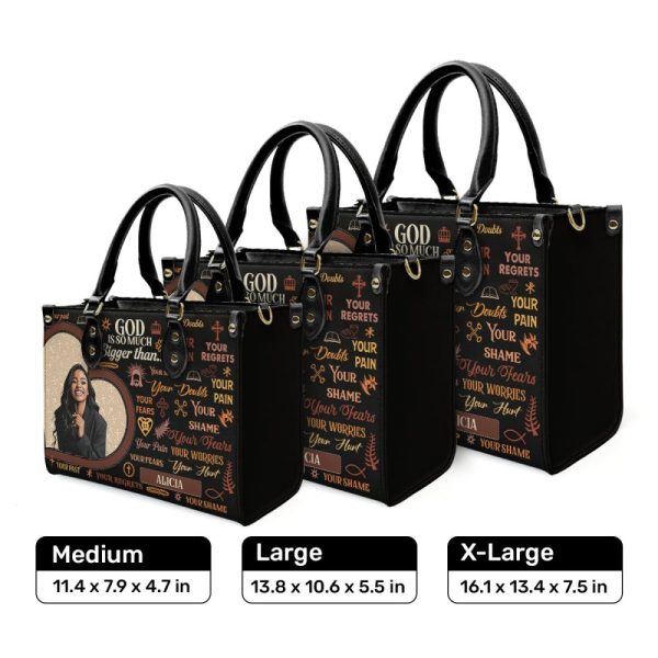 God Is So Much Bigger Than - Personalized Leather Handbag