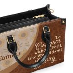 To Conquer Without Peril, Is To Win Without Glory - Personalized Leather Handbag Sb606A