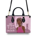 I Didn'T Come This Far To Only Come This Far - Personalized Leather Hand Bag Stb100