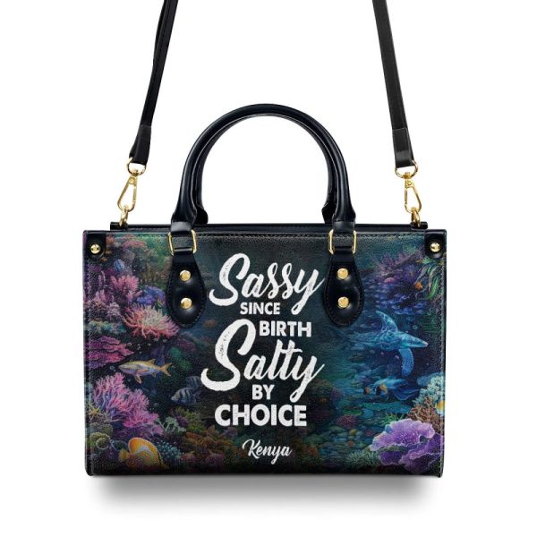 Sassy Since Birth Salty By Choice - Personalized Leather Handbag Stb198