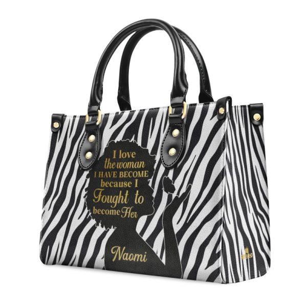 I Love The Woman I Have Become - Personalized Leather Handbag Sb25