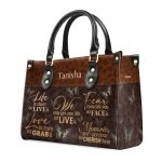 We Only Get One Life So Live It - Personalized Leather Handbag Stb22