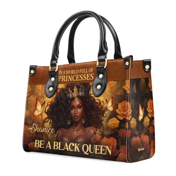 In A World Full Of Princesses, Be A Black Queen - Personalized Leather Handbag Stb161