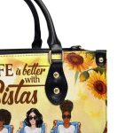 Life Is Better With Sistas - Personalized Leather Handbag Stb01A