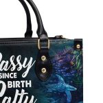 Sassy Since Birth Salty By Choice - Personalized Leather Handbag Stb198