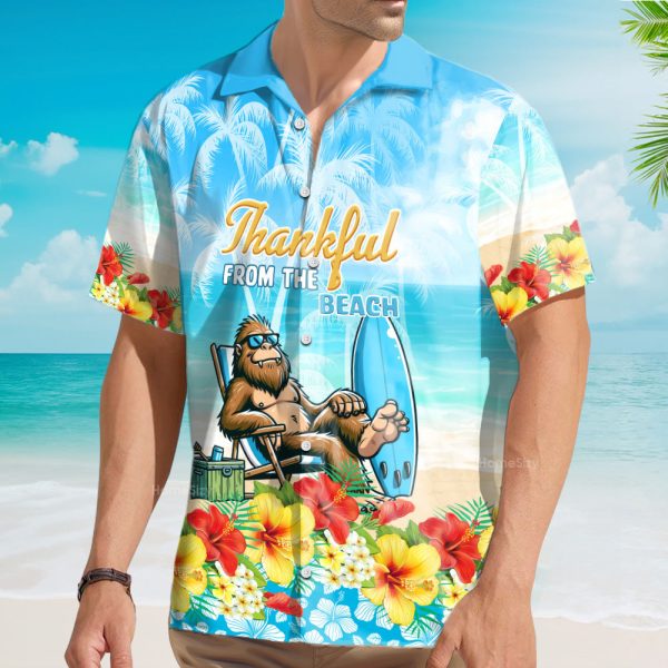 Thankful From The Beach Bigfoot Tropical Aloha Hawaiian Shirt