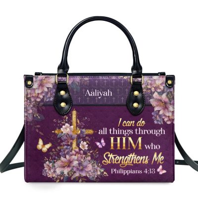 I Can Do All Things Through Him - Personalized Leather Handbag
