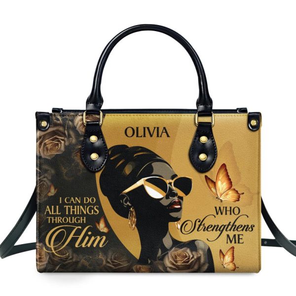 I Can Do All Things Through Him - Personalized Leather Handbag