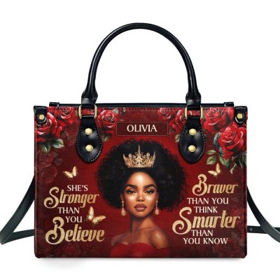 She'S Stronger Than You Believe - Personalized Leather Handbag
