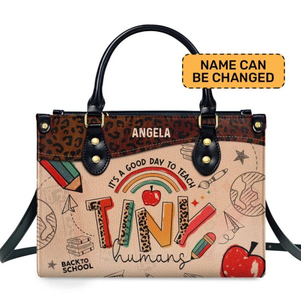 It'S A Good Day To Teach Tiny Humans - Teacher Back To School - Personalized Leather Handbag Sblhbpa01L