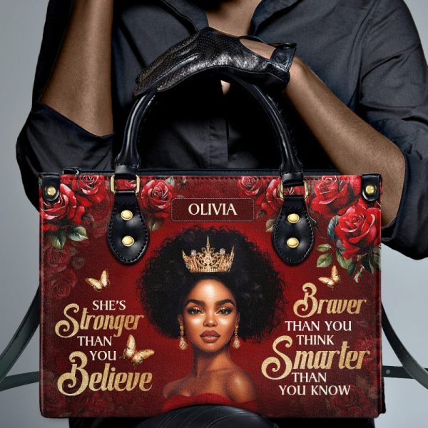 She'S Stronger Than You Believe - Personalized Leather Handbag