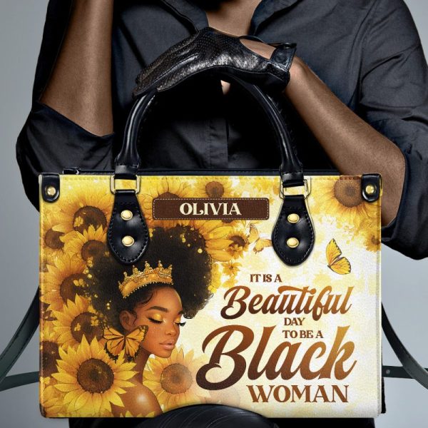 It'S A Beautiful Day To Be A Black Woman - Personalized Leather Handbag