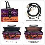 Have Faith In What Will Be - Personalized Leather Handbag