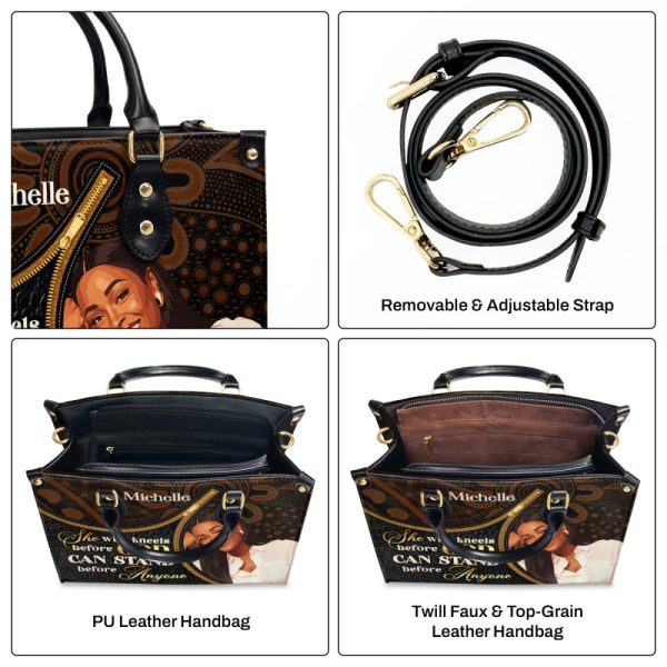 She Who Kneels Before God Can Stand Before Anyone - Personalized Leather Handbag