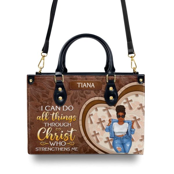 I Can Do All Things Through Christ Who Strengthens Me - Personalized Leather Handbag Sblhbha40