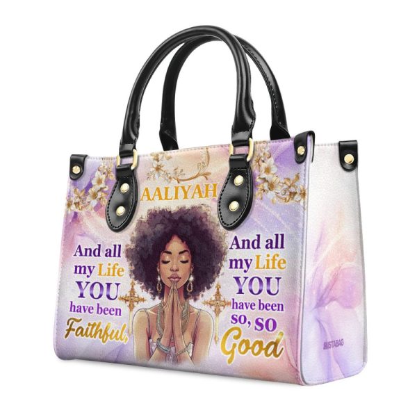And All My Life You Have Been Faithful - Personalized Leather Handbag Sblhblha2294T