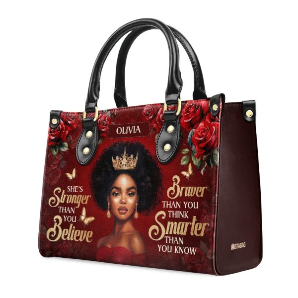She'S Stronger Than You Believe - Personalized Leather Handbag