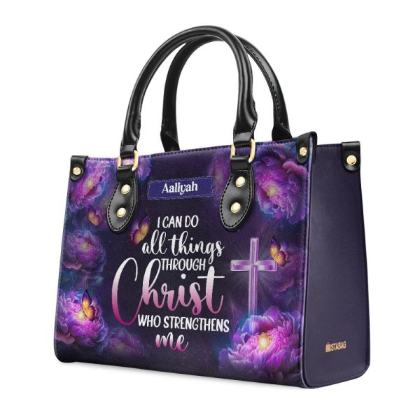 I Can Do All Things Through Christ - Personalized Leather Handbag