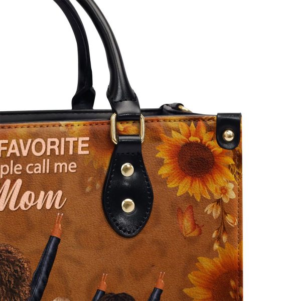 My Favorite Person Calls Me Mom - Personalized Leather Handbag Stb212